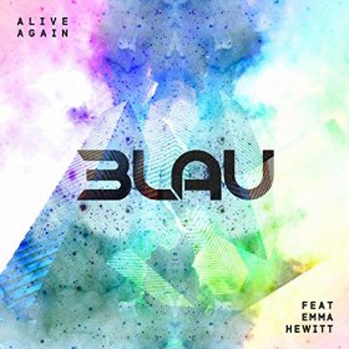 3LAU f/ EMMA HEWITT - ALIVE AGAIN (RADIO EDIT)