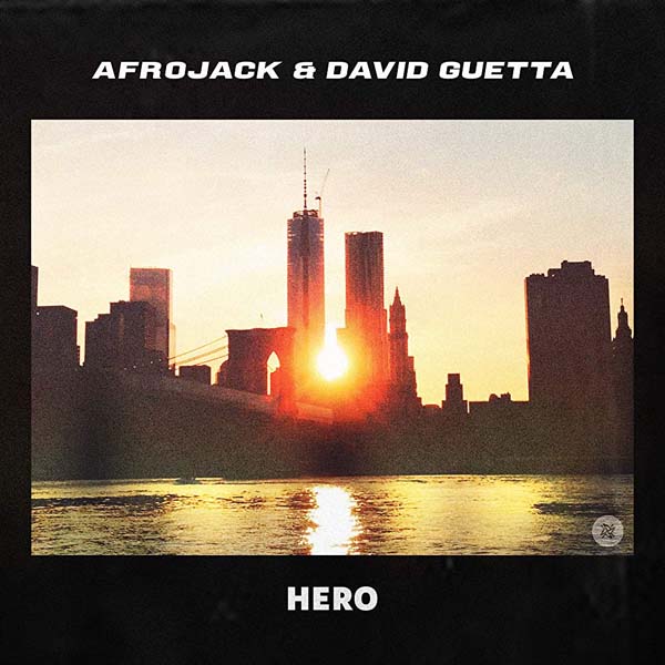 AFROJACK and DAVID GUETTA - HERO