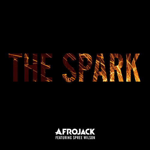 AFROJACK f/ SPREE WILSON - THE SPARK (RADIO EDIT)