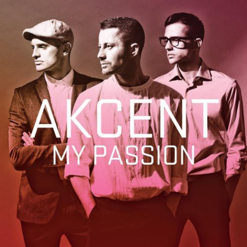 AKCENT - MY PASSION (RADIO EDIT)