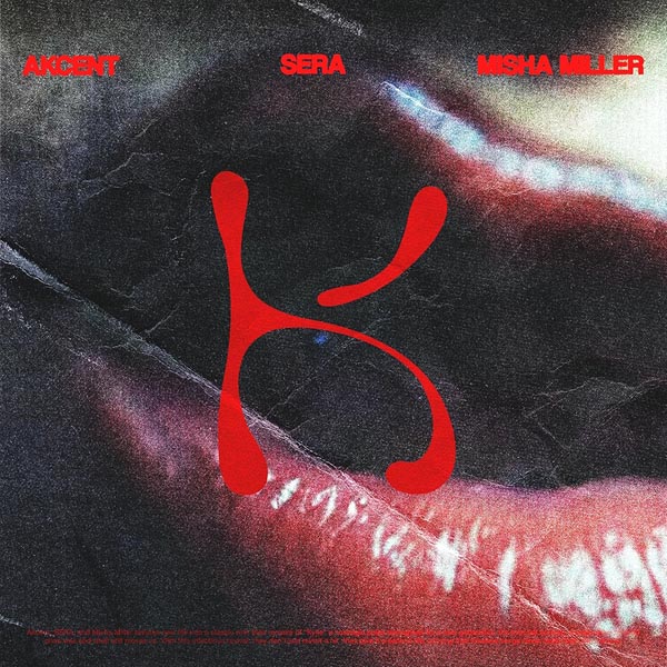 AKCENT, SERA & MISHA MILLER - DON'T LEAVE (KYLIE)