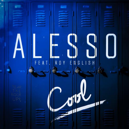 ALESSO f/ ROY ENGLISH - COOL (RADIO EDIT)