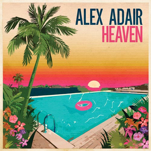 ALEX ADAIR - HEAVEN (RADIO)