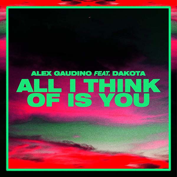 ALEX GUADINO X DAKOTA - ALL I THINK OF IS YOU