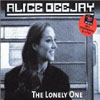ALICE DEEJAY - THE LONELY ONE (HITRADIO MIX)
