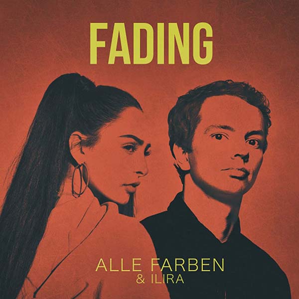 ALLE FARBEN AND ILIRA - FADING