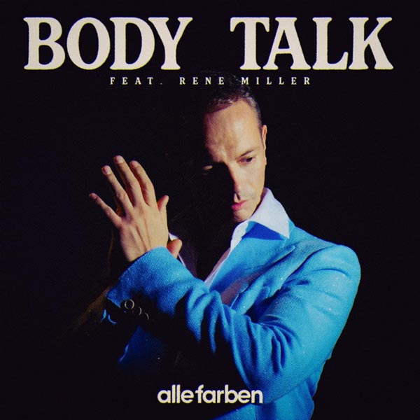 ALLE FARBEN F/ RENE MILLER - BODY TALK