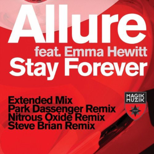 ALLURE f/ EMMA HEWITT - STAY FOREVER (RADIO EDIT)