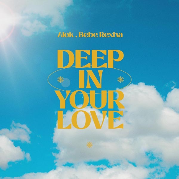 ALOK & BEBE REXHA - DEEP IN YOUR LOVE