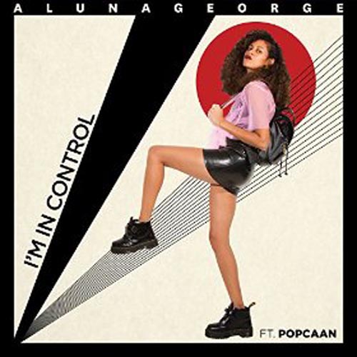 ALUNAGEORGE f/ POPCAAN - I`M IN CONTROL