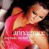 ANNAGRACE - YOU MAKE ME FEEL (RADIO EDIT)