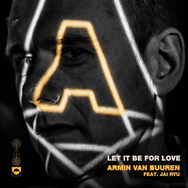 ARMIN VAN BUUREN F/ JAI RYU - LET IT BE FOR LOVE