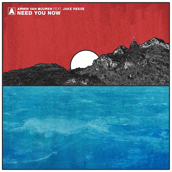 ARMIN VAN BUUREN F/ JAKE REESE - NEED YOU NOW