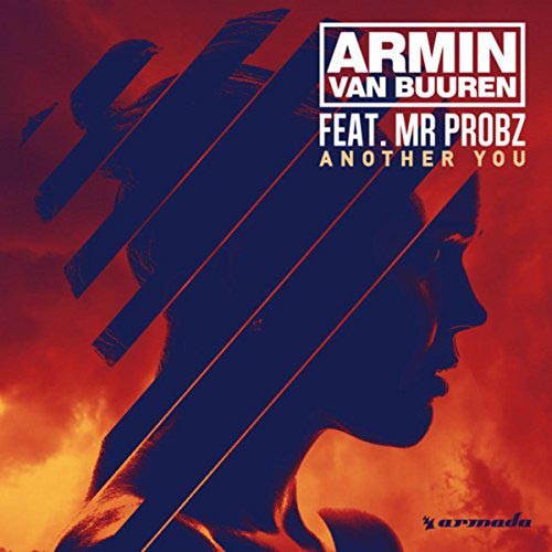 ARMIN VAN BUUREN f/ MR PROBZ - ANOTHER YOU (RADIO EDIT)