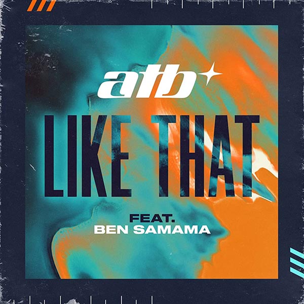 ATB F/ BEN SAMAMA - LIKE THAT