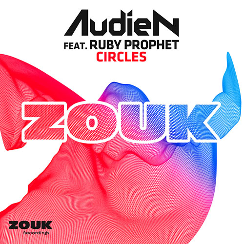 AUDIEN f/ RUBY PROPHET - CIRCLES (RADIO EDIT)