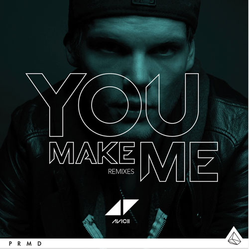 AVICII - YOU MAKE ME