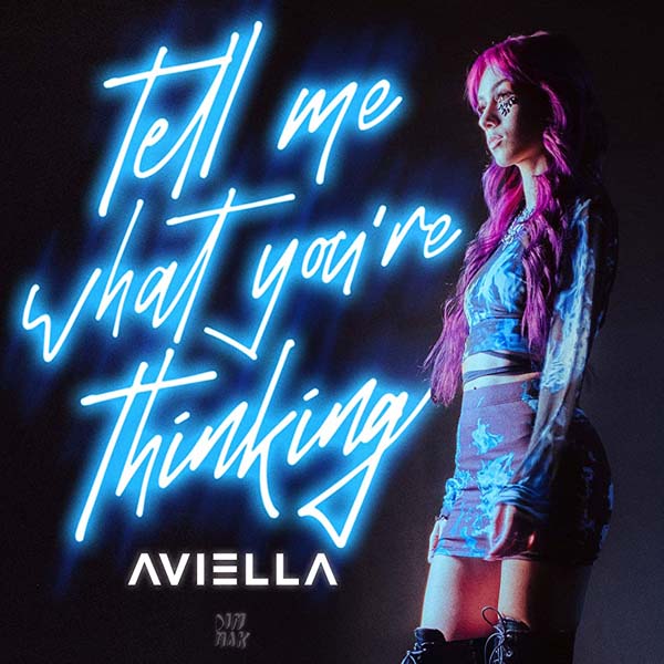 AVIELLA - TELL ME WHAT YOU`RE THINKING