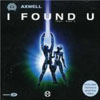 AXWELL - I FOUND YOU (RADIO EDIT)