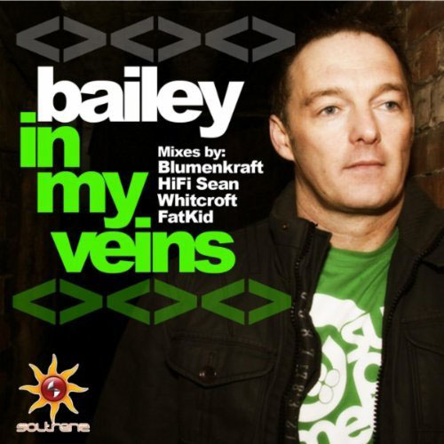 BAILEY - IN MY VEINS (RADIO EDIT)