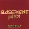 BASEMENT JAXX - RED ALERT