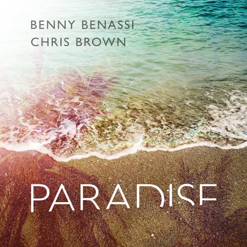 BENNY BENASSI and CHRIS BROWN - PARADISE