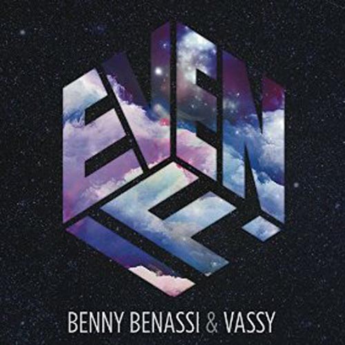 BENNY BENASSI and VASSY - EVEN IF