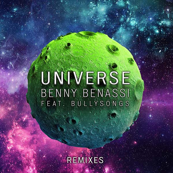 BENNY BENASSI f/ BULLYSONGS - UNIVERSE