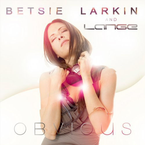 BETSIE LARKIN and LANGE - OBVIOUS (RADIO EDIT)