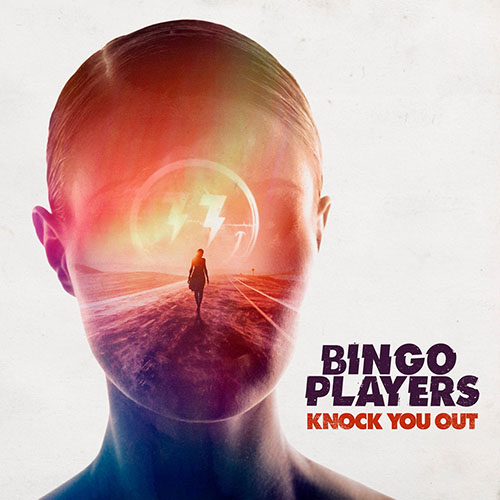 BINGO PLAYERS - KNOCK YOU OUT