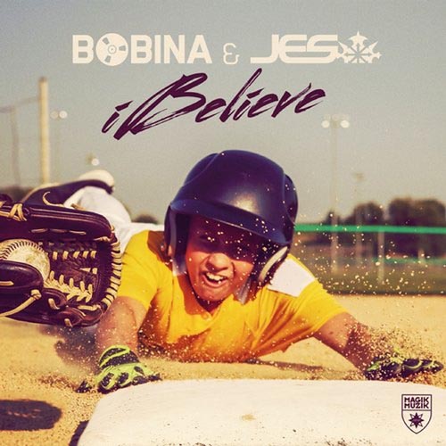 BOBINA and JES - IBELIEVE