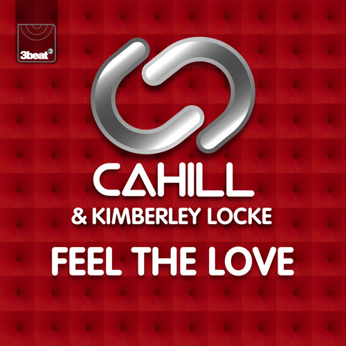 CAHILL f/ KIMBERLY LOCKE - FEEL THE LOVE (CAHILL RADIO EDIT)