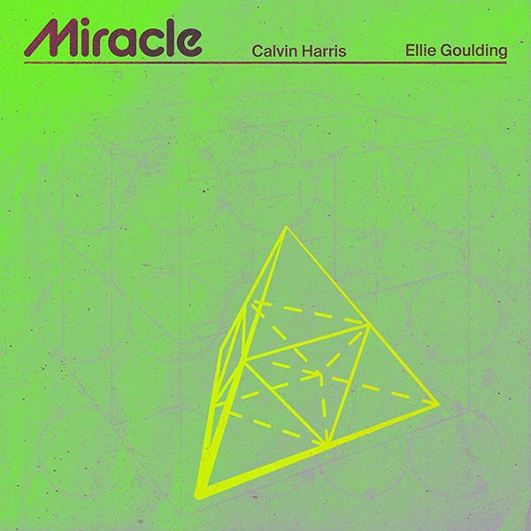 CALVIN HARRIS & ELLIE GOULDING - MIRACLE