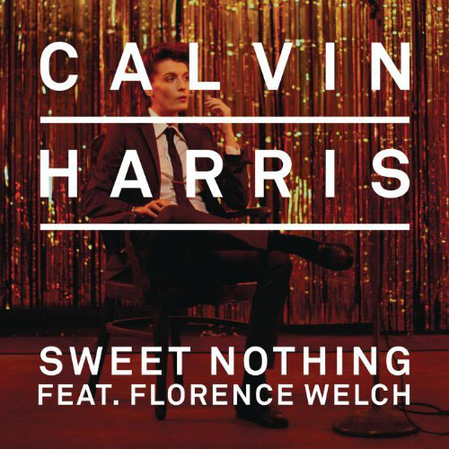 CALVIN HARRIS f/ FLORENCE WELCH - SWEET NOTHING