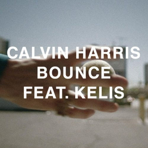 CALVIN HARRIS f/ KELIS - BOUNCE (RADIO EDIT)