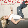 CASCADA - MIRACLE (RADIO EDIT)