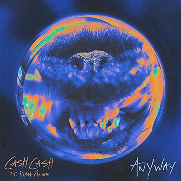 CASH CASH F/ RUTHANNE - ANYWAY