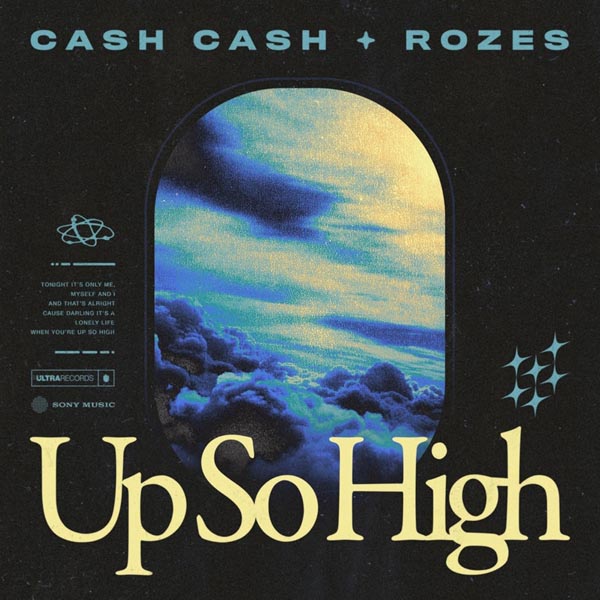 CASH CASH, ROZES - UP SO HIGH