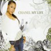 CHANEL - MY LIFE
