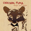 CHOCOLATE PUMA - ALWAYS AND FOREVER
