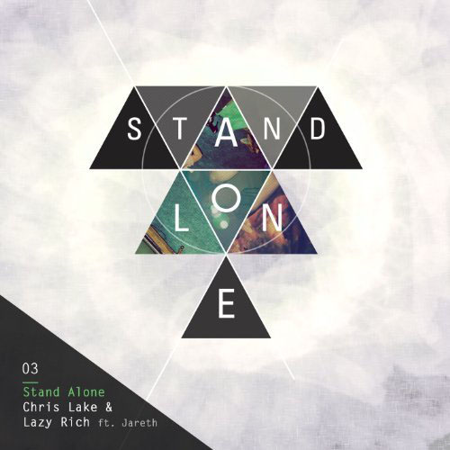 CHRIS LAKE and LAZY RICH f/ JARETH - STAND ALONE (RADIO EDIT)