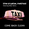 CRYSTAL METHOD f/ EMILY HAINES - COME BACK CLEAN (KASKADE RADIO EDIT)