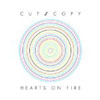 CUT COPY - HEARTS ON FIRE (RADIO EDIT) (LONG FADE AT NTP)