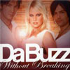DA BUZZ - WITHOUT BREAKING (YONI RADIO EDIT)