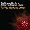 DA GROOVE DOCTORS - ALL WE NEED IS LOVE (RIVAS RADIO MIX)