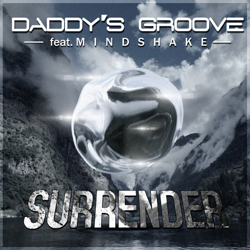 DADDYS GROOVE f/ MINDSHAKE - SURRENDER (RADIO EDIT)