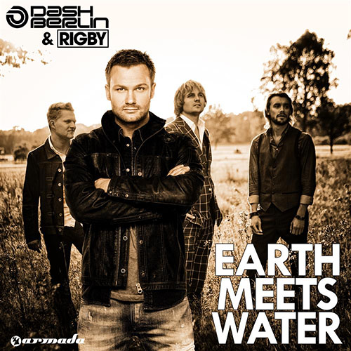 DASH BERLIN and RIGBY - EARTH MEETS WATER (RADIO EDIT)