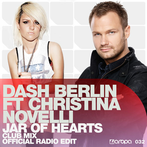DASH BERLIN f/ CHRISTINA NOVELLI - JAR OF HEARTS (OFFICIAL RADIO EDIT)