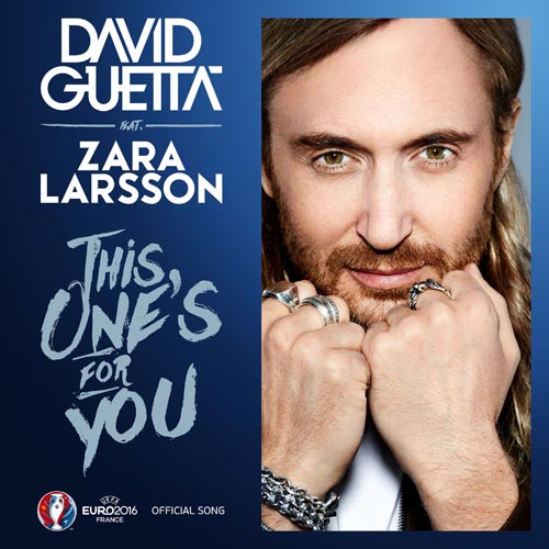 DAVID GUETTA f/ ZARA LARSSON - THIS ONE`S FOR YOU