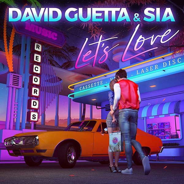 DAVID GUETTA & SIA - LET`S LOVE